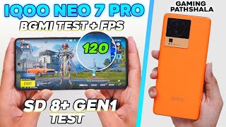 iQOO Neo 7 Pro  BGMI Test with FPS 🔥 SD 8 Gen1 [upl. by Iteerp]