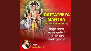 Powerful Dattatreya Mantra 28 Chants [upl. by Orban]