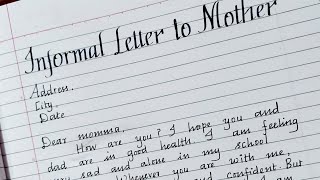 Write an Informal letter to your motherInformal letter writing in EnglishMaster handwriting [upl. by Martelle717]