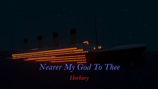 Nearer My God To Thee  Horbury [upl. by Pincas61]