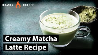 How To Make A Matcha Latte Creamy Matcha Latte Recipe [upl. by Mikkanen950]