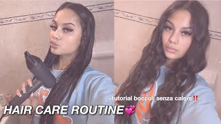 HAIR CARE ROUTINE💇🏽‍♀️  tutorial boccoli senza calore‼️ [upl. by Inanuah]