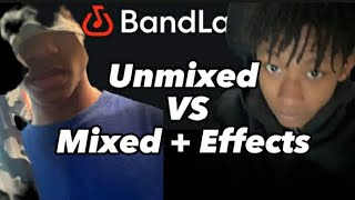 Unmixed VS Mixed  Effects  Bandlab Song [upl. by Sena100]