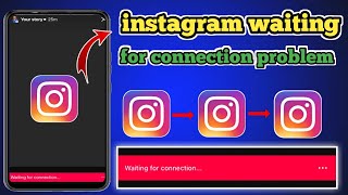 Instagram Story Waiting For Connection  instagram post story problem 2024  insta connection fix [upl. by Dviad202]