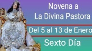 Novena a la Divina Pastora  Día Sexto [upl. by Leirrad419]