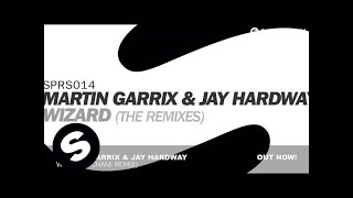 Martin Garrix amp Jay Hardway  Wizard Tchami Remix [upl. by Clea]