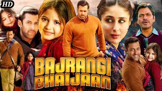 Bajrangi Bhaijaan Full Movie Hindi Review amp Facts  Salman  Kareena  Harshaali  Nawazuddin  HD [upl. by Htelimay]