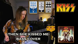 Kiss  Then She Kissed Me  Bass Cover HQ AUDIO [upl. by Akinaj]