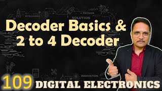 Decoder Basics and 2to4 Decoder Working Truth Table Circuit and Designing [upl. by Asle]