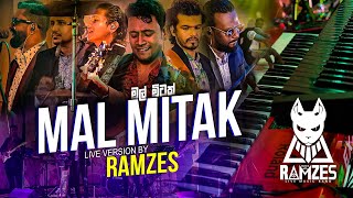 MAL MITAK  මල් මිටක් Live Cover by RAMZES  Kasun Kalhara Song Mal Mitak Thiyanna  RAMZESLiveband [upl. by Acinaj]