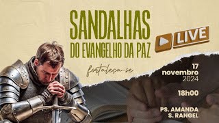 📹 Sandálias da Paz Como Caminhar com Propósito e Confiança [upl. by Collyer]