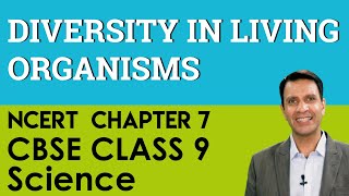 Diversity in Living Organisms Science Biology Chapter 7 CBSE NCERT Class 9 IX Science [upl. by Dez]