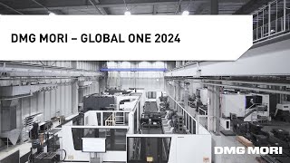 DMG MORI GLOBAL ONE Shaping the Future Through the Best Manufacturing Technology [upl. by Hnamik]