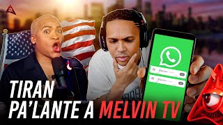 EX AMIGA DE MELVIN TV LO TIRA PALANTE CON NOTA DE VOZ QUE LO DELATAN SI LE DABAN VISA [upl. by Schuh314]