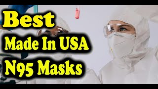 Best Made In USA N95 Masks [upl. by Enytsirhc]