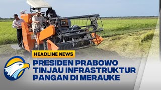 HEADLINE NEWS 0311 Presiden Prabowo Saksikan Teknik Budidaya Padi Terbaru di Merauke [upl. by Dulsea]