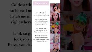 quotIce creamquot BLACKPINK and Selena GomezLyrics jenniejisso Lisa rose kpopsong [upl. by Aznaed]