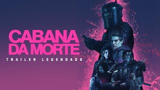 Cabana da Morte 2017  Trailer Legendado [upl. by Noffihc]