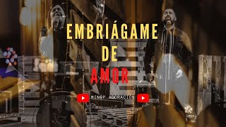 Embriágame De Amor MINGP Cover Puertas Eternas [upl. by Nalced]