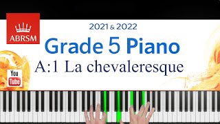 ABRSM 20212022 Grade 5 A1 La chevaleresque  J F F Burgmüller Piano exam piece [upl. by Berti291]