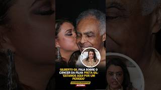 GILBERTO GIL EMOCIONA AO FALAR DE PRETA GIL shorts [upl. by Sasnett]