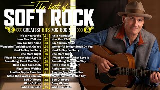 Top 100 Soft Rock Best Songs Collection 🤞 Elton John Dan Hill Chris de Burgh Air Supply [upl. by Acireit]