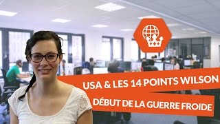 Les USA et les 14 Points Wilson  début de la Guerre Froide  Histoire Bac  digiSchool [upl. by Poler]