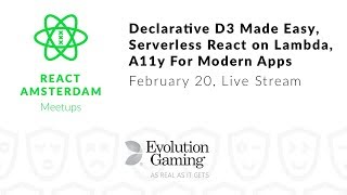 React Amsterdam Meetup  Feb 2018 Declarative D3 Serverless React A11y  React [upl. by Yseulte]