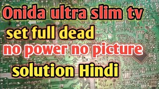 Onida ultra slim tv dead problem  onida ultra slim tv repair Hindi [upl. by Donaldson549]