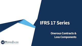 IFRS 17 Onerous Contracts and Loss Components [upl. by Yrad669]