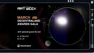 The Decentraland Art Week 2024 Awards Gala with Special Guest DJ [upl. by Ahsets956]