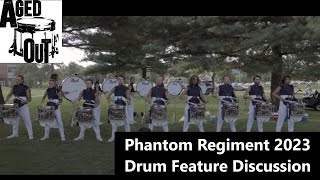 Phantom Regiment 2023 Drum Feature Discussion [upl. by Nallak]