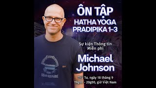 quotHatha Yoga Pradipika Reviewquot with Michael Johnson VIE [upl. by Ocirrej169]