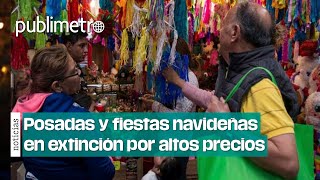 Falta de dinero y altos precios matan tradición de las posadas en México [upl. by Aisanat]