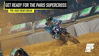 Its Time For The 2024 Paris Supercross  PreRace News Break [upl. by Krusche]