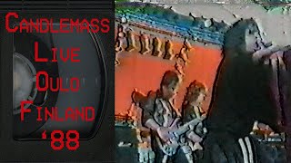 CANDLEMASS Live in Oulo Finland July 15 1988 FULL CONCERT [upl. by Tonjes571]