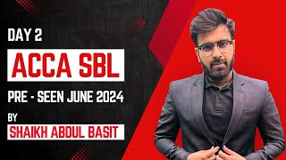 Pre Seen for Jun24 ACCA  SBL Analyzed by Sir SAB  Part 2 [upl. by Rezal222]