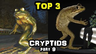 TOP 3 Cryptids part 9 Loveland Frog Fresno Nightcrawlers and Cadborosaurus [upl. by Alliw902]