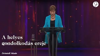 A helyes gondolkodás ereje  Joyce Meyer [upl. by Inaej703]