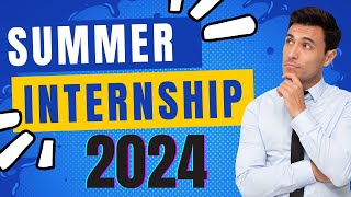 Summer Internship 2024 for Undergraduate and Masters Students [upl. by Dale]