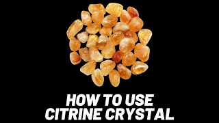 How to use Citrine Crystal  Citrine Crystal Healing [upl. by Heman]