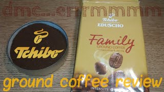 Tchibo Eduscho Family Ground Coffee Review [upl. by Parsaye337]