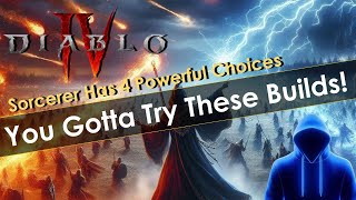 Diablo 4 Season 5 Best Sorcerer Builds Guide  Firewall Chain Lightning Fireball amp Lightning Spear [upl. by Antsirhc782]