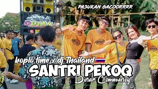 Koplo Time X Dj Thailand  Santri pekoq  VeatDinar Community [upl. by Fatima67]