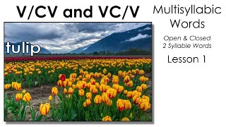 VCV Multisyllabic Open and Closed Syllable Words  Lesson 1 [upl. by Oalsinatse]