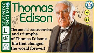 interesting story in English 🔥 Thomas Edison 🔥 story in English with Narrative Story [upl. by Anali]