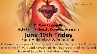 Consecration of the Family to the Most Sacred Heart of Jesus by Fr Michael Payyapilly VC [upl. by Enriqueta872]