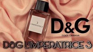 Chai Nước Hoa Hè Siêu Mát Mẻ  Review DampG Anthology LImperatrice 3 DolceampGabbana [upl. by Kcirdla408]