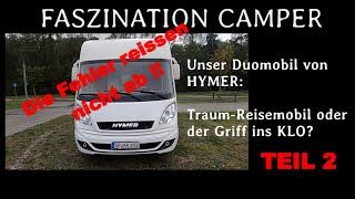 Unser Wohnmobil DUOMOBIL Traummobil oder Alptraum Teil 2 [upl. by Akirej]