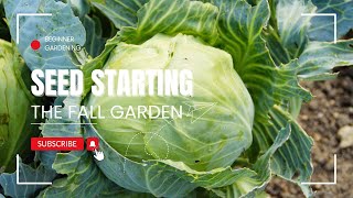 Get Ready For Fall Gardening By Starting Your Seeds Now [upl. by Abixah298]